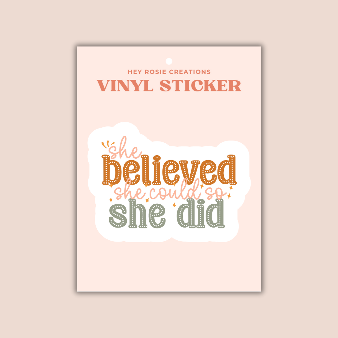 She Believed She Could So She Did Sticker
