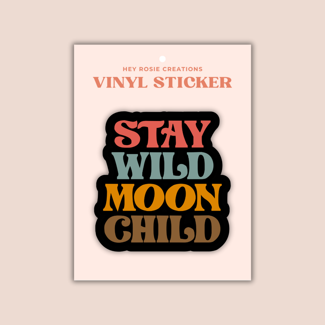 Stay Wild Moon Child Sticker