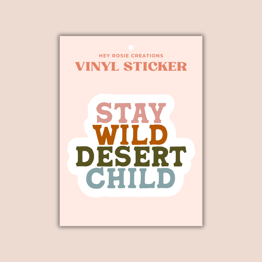Stay Wild Desert Child Sticker
