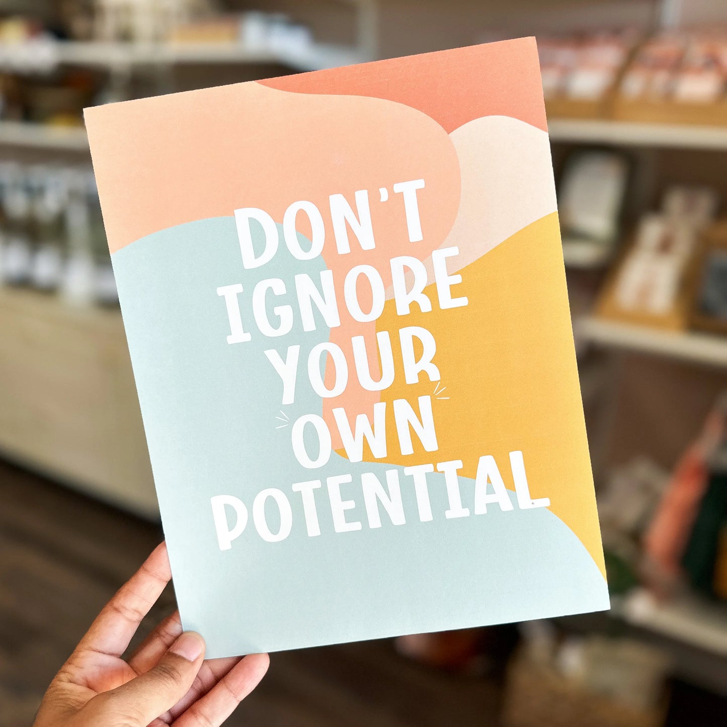 Don't Ignore Your Own Potential 8.5"x11" Print