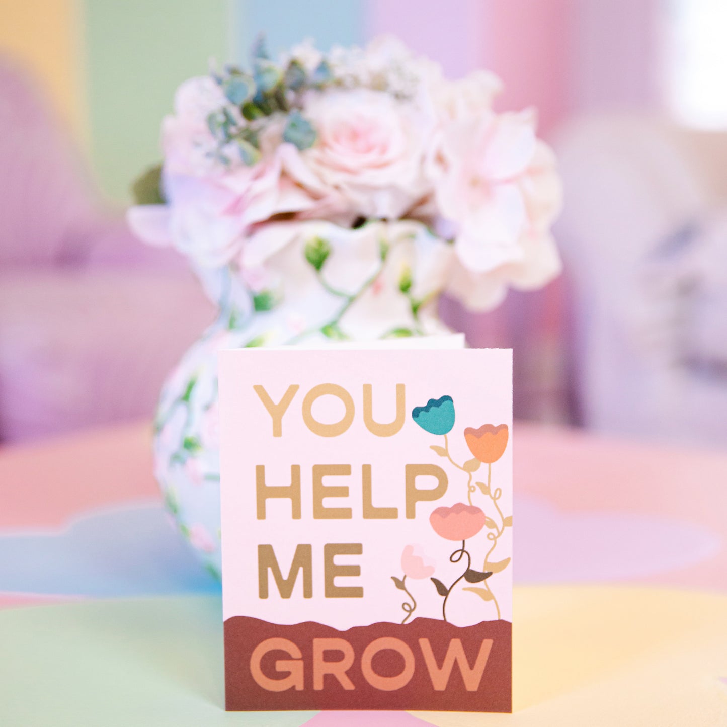 You Help Me Grow Greeting Card