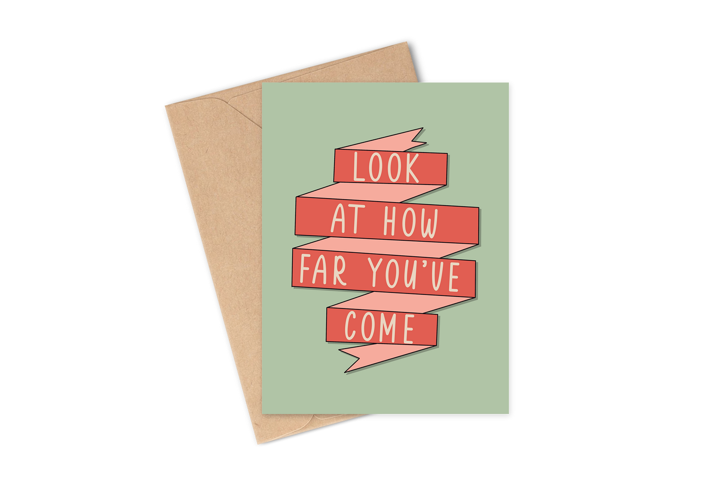 Look At How Far You've Come Card