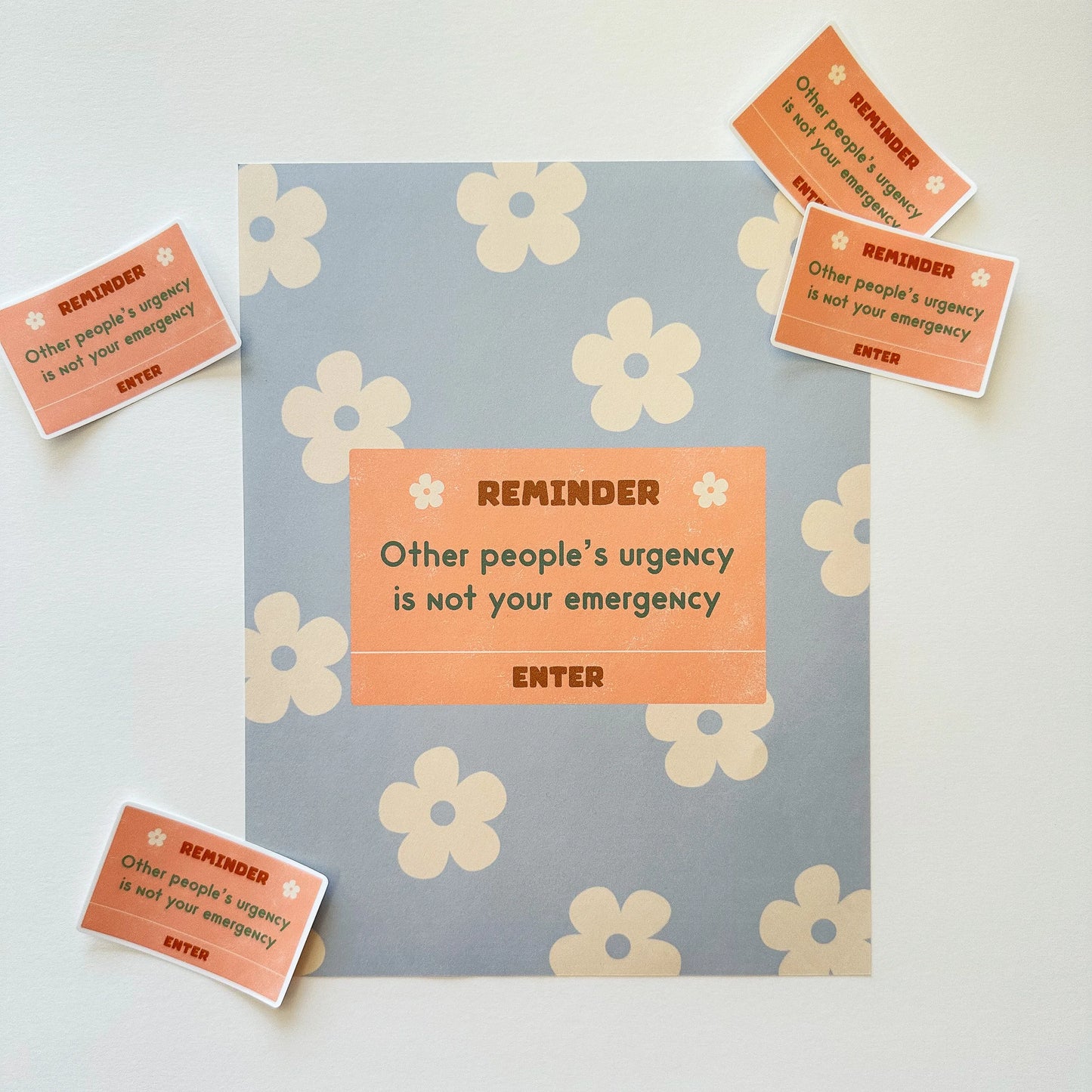 Other People's Urgency Is Not Your Emergency 8.5x11 Print