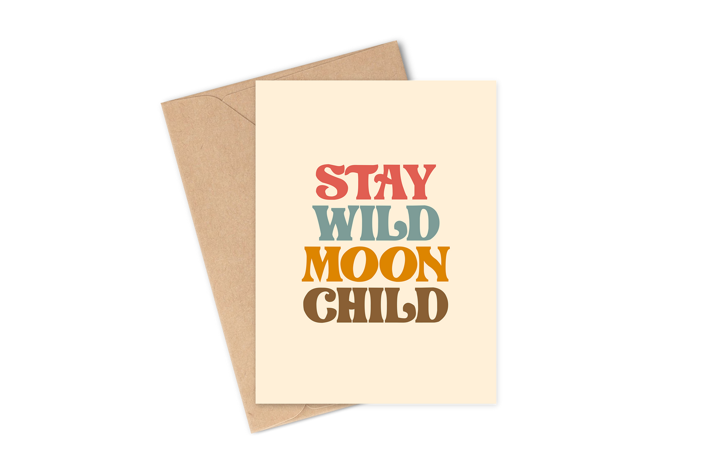 Stay Wild Moon Child Card
