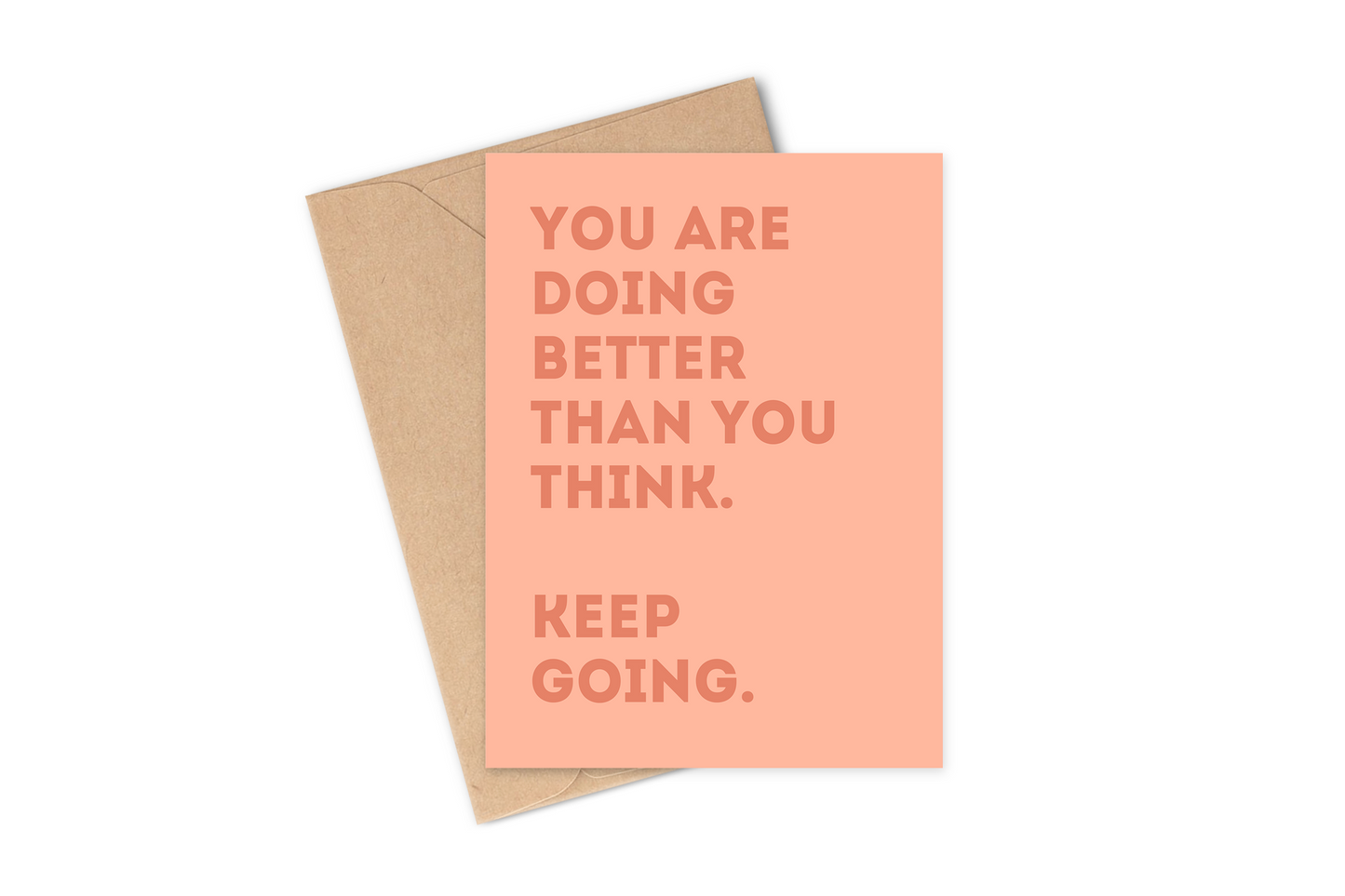 You Are Doing Better Than You Think Card